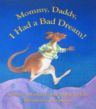 Hardcover Mommy, Daddy, I Had a Bad Dream! Book