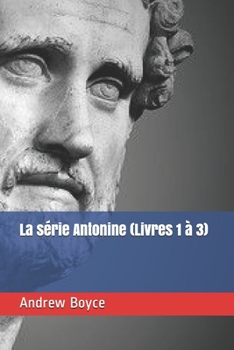 Paperback La série Antonine (Livres 1 à 3) [French] Book
