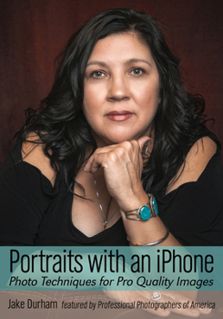 Paperback Portraits with an iPhone: Photo Techniques for Pro Quality Images Book
