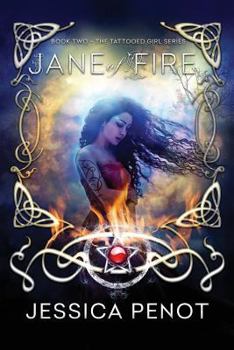 Jane of Fire - Book #2 of the Tattooed Girl