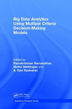 Hardcover Big Data Analytics Using Multiple Criteria Decision-Making Models Book