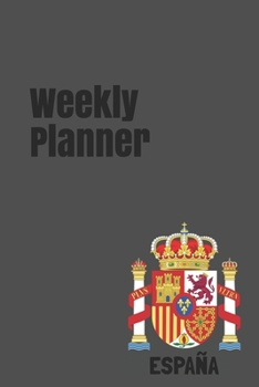 Weekly Planner: Spain calendar organizer agenda for 2020 (Europe)
