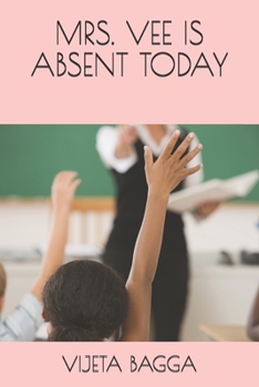 Paperback Mrs. Vee Is Absent Today Book