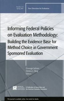 Paperback Informing Federal Policies on Evaluation Methodology: Building the Evidence Base for Method Choice in Government Sponsored Evaluations: New Directions Book