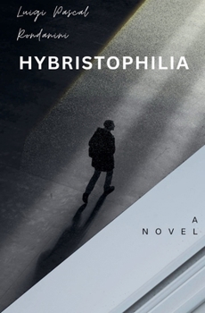 Hybristophilia - A Novel