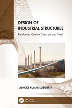 Hardcover Design of Industrial Structures: Reinforced Cement Concrete and Steel Book