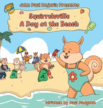 Hardcover A Day at the Beach: Squirrelsville Book