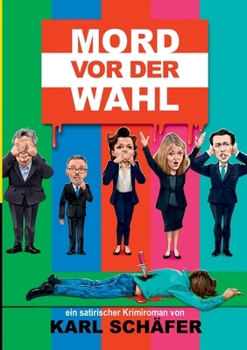 Mord vor der Wahl (German Edition)