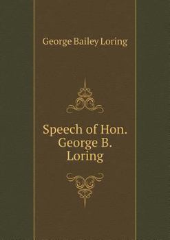 Paperback Speech of Hon. George B. Loring Book