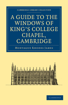 Paperback A Guide to the Windows of King's College Chapel, Cambridge Book