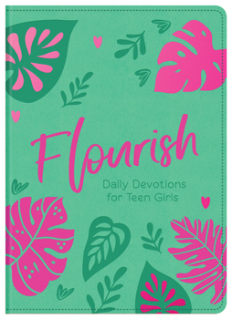 Imitation Leather Flourish: Daily Devotions for Teen Girls Book