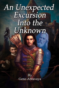Paperback An Unexpected Excursion Into the Unknown: The Mapmaker's Tale Book