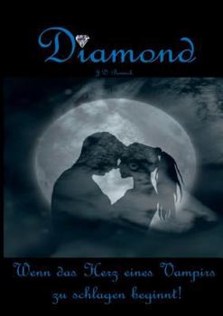 Paperback Diamond - Wenn das Herz eines Vampirs zu schlagen beginnt! [German] Book
