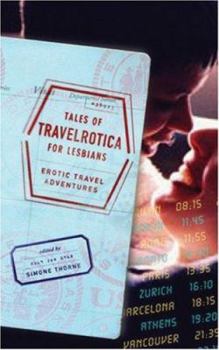 Paperback Tales of Travelrotica for Lesbians: Erotic Travel Adventures Book