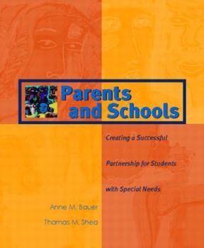 Paperback Parents and Schools: Creating a Successful Partnership for Students with Special Needs Book