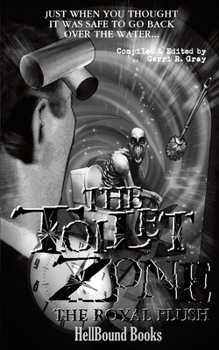 Paperback The Toilet Zone: The Royal Flush Book