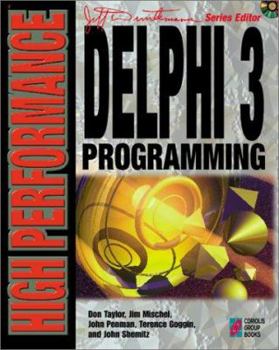 Hardcover High Performance Delphi 3 Programming: Delphi Programming to the 32-Bit Horizon and Beyond Book