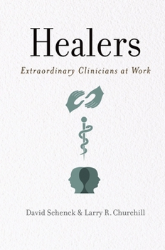 Paperback Healers: Extraordinary Clinicians at Work Book