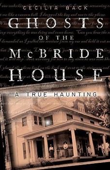 Paperback Ghosts of the McBride House: A True Haunting Book