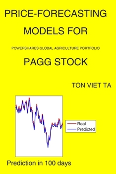 Paperback Price-Forecasting Models for PowerShares Global Agriculture Portfolio PAGG Stock Book