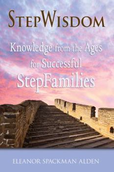Paperback StepWisdom: Knowledge from the Ages for Successful StepFamilies Book