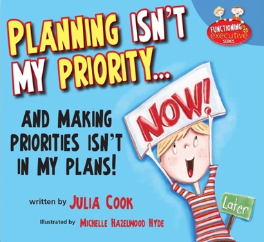 Paperback Planning Isn't My Priority: And Making Priorities Isn't in My Plans Book