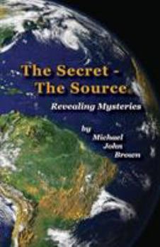 Paperback The Secret - The Source: Revealing Mysteries Book