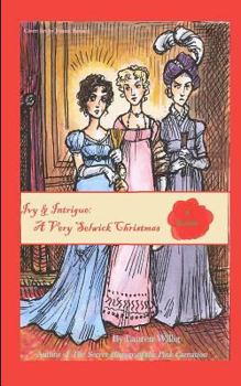 Ivy & Intrigue: A Very Selwick Christmas - Book #4.1 of the Pink Carnation