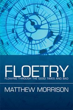 Paperback Floetry: Flowing Through the Good Times and Bad Book