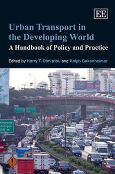 Hardcover Urban Transport in the Developing World: A Handbook of Policy and Practice Book