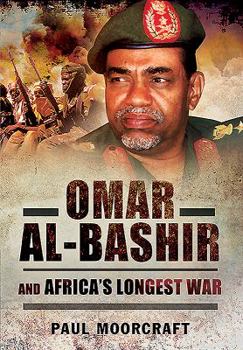 Paperback Omar Al-Bashir and Africa's Longest War Book