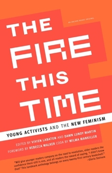 Paperback The Fire This Time: Young Activists and the New Feminism Book