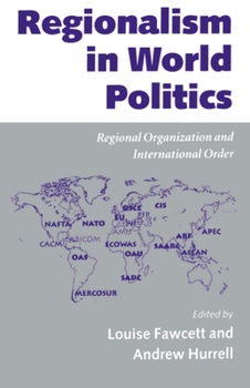 Paperback Regionalism in World Politics: Regional Organization and International Order Book