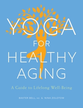 Paperback Yoga for Healthy Aging: A Guide to Lifelong Well-Being Book