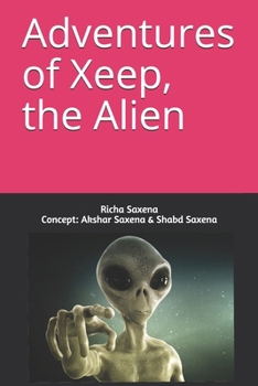 Paperback Adventures of Xeep, the alien Book