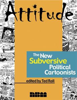 Paperback Attitude: The New Subversive Political Cartoonists Book