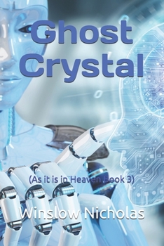 Paperback Ghost Crystal: (As it is in Heaven Book 3) Book