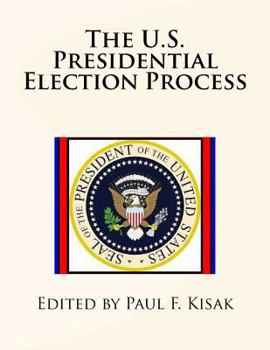 Paperback The U.S. Presidential Election Process Book