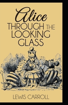 Paperback Through the Looking Glass Illustrated Book