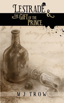 Lestrade and the Gift of the Prince - Book #6 of the Sholto Lestrade Mystery (Chronological Order)