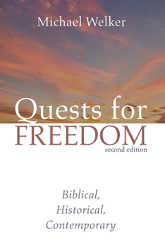 Paperback Quests for Freedom, Second Edition: Biblical, Historical, Contemporary Book