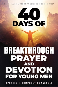 Paperback 40 days of Breakthrough Prayer and Devotion for Young Men Book