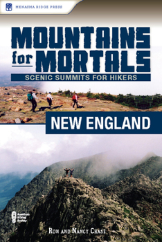 Paperback Mountains for Mortals: New England: Scenic Summits for Hikers Book