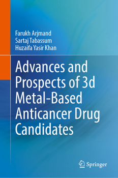 Hardcover Advances and Prospects of 3-D Metal-Based Anticancer Drug Candidates Book