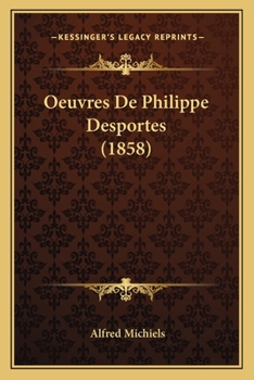Paperback Oeuvres De Philippe Desportes (1858) [French] Book