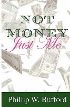 Paperback Not Money...Just Me Book