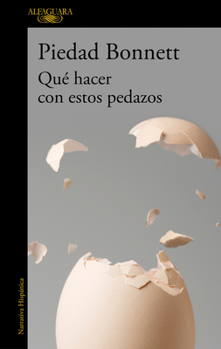 Paperback Qué Hacer Con Estos Pedazos / What Do We Do with These Pieces? [Spanish] Book