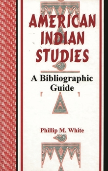 Hardcover American Indian Studies: A Bibliographic Guide Book