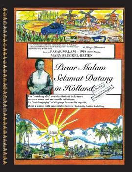 Paperback Pasar Malam Selamat Datang In Holland: A True Dutch-Indonesian Story Book