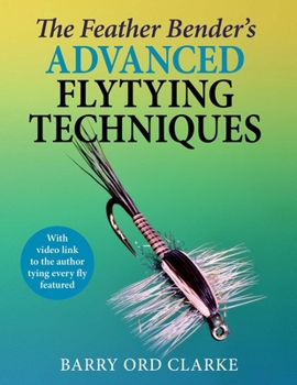 Hardcover Feather Bender's Advanced Flytying Techniques Book